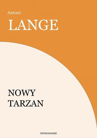 Nowy Tarzan Lange Antoni