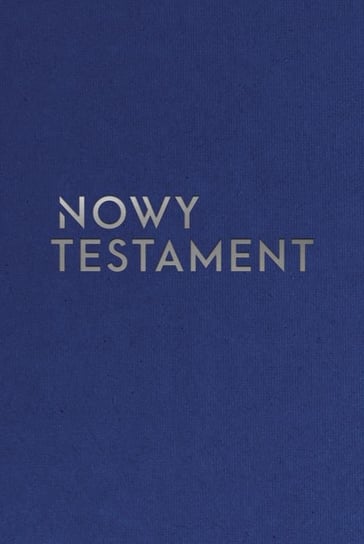 Nowy Testament Opracowanie zbiorowe