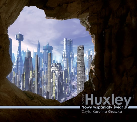 Nowy wspaniały świat Huxley Aldous