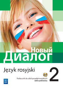Nowyj dialog 2. Język rosyjski. Podręcznik. Zakres podstawowy Zybert Mirosław