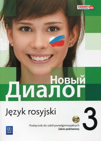 Nowyj Dialog 3. Język rosyjski. Zakres podstawowy. Podręcznik + CD Ślązak-Gwizdała Agnieszka, Tatarchyk Olga
