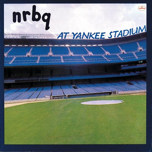 NRBQ At Yankee Stadium NRBQ