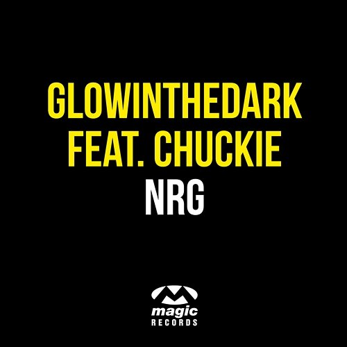 NRG Glowinthedark feat. Chuckie