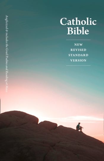 NRSV Catholic Bible: Includes the Grail Psalms and Readings at Mass Opracowanie zbiorowe