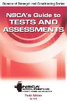 NSCA's Guide to Tests & Assessments Miller Todd, Haywood Kathleen M., Roberton Mary Ann, Getchell Nancy
