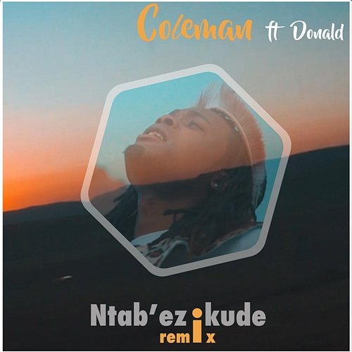 Ntab'ezikude Coleman feat. Donald