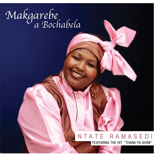 Ntate Ramasedi Makgarebe A Bochabela