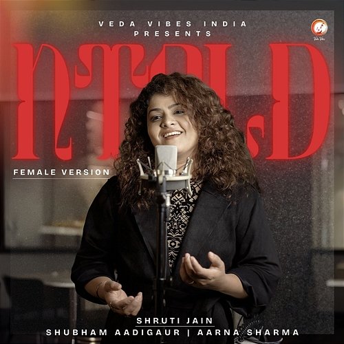 Ntold Shubham Aadigaur & Aarna Sharma, Shruti Jain