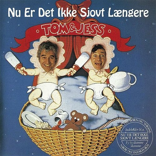 Nu Er Det Ikke Sjovt Længere Tom & Jess