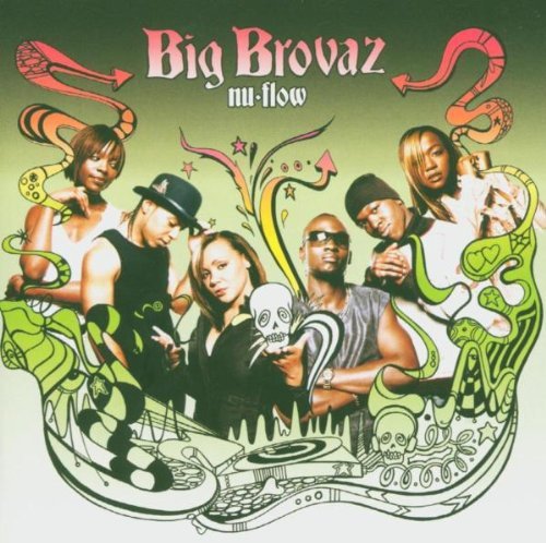 Nu Flow Big Brovaz