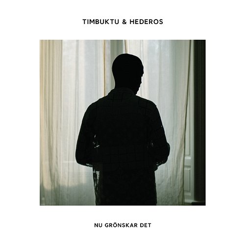 Nu grönskar det Timbuktu & Hederos