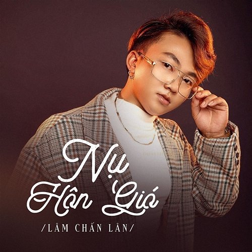 Nụ Hôn Gió Lâm Chấn Lân