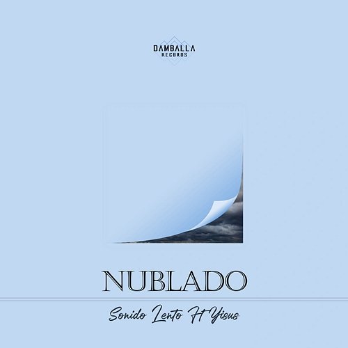 Nublado Sonido Lento feat. Yisus