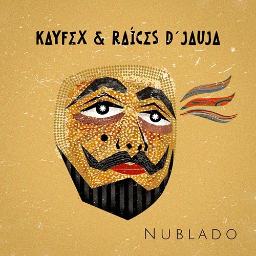 Nublado Kayfex & Raíces D'Jauja