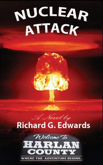 Nuclear Attack Edwards Richard G.
