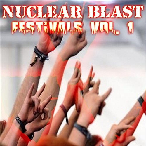 Nuclear Blast Festivals Vol. 1 Various Artists
