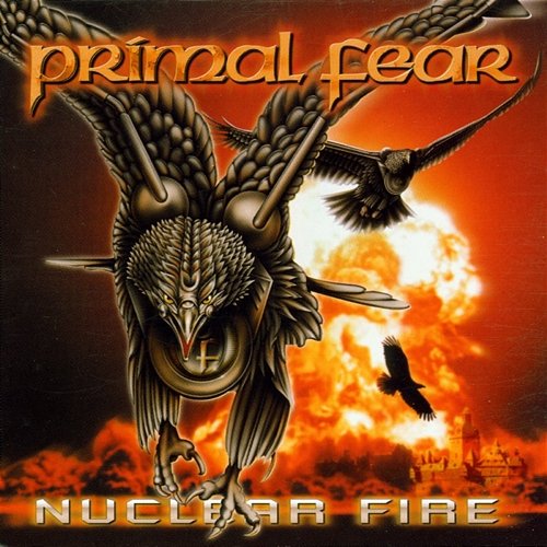 Nuclear Fire Primal Fear