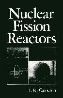 Nuclear Fission Reactors Cameron I. R.
