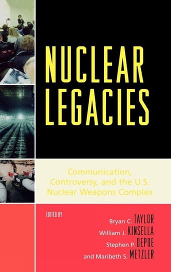 Nuclear Legacies Taylor Bryan C.