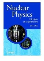 Nuclear Physics Lilley John