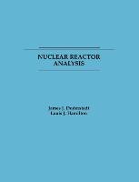 Nuclear Reactor Analysis Duderstadt James J., Duderstadt, Hamilton E.