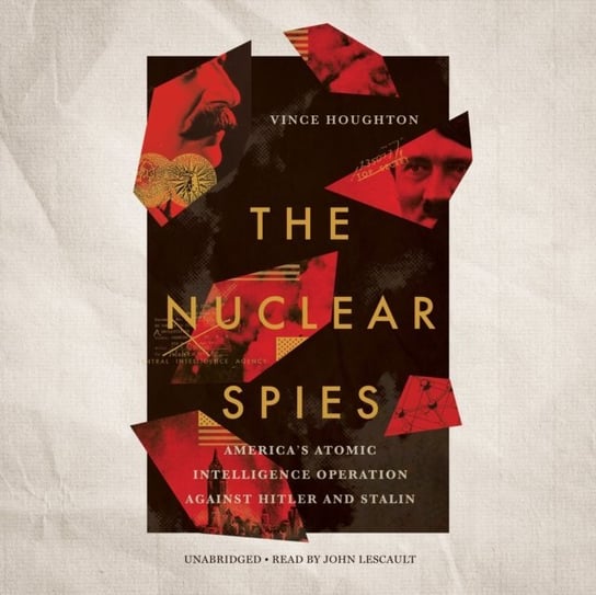 Nuclear Spies Houghton Vince