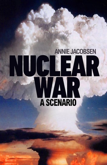 Nuclear War Annie Jacobsen
