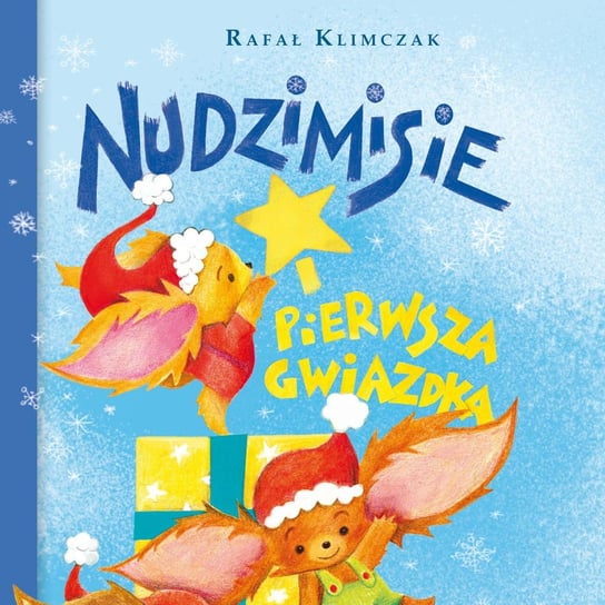 Nudzimisie i pierwsza gwiazdka Klimczak Rafał