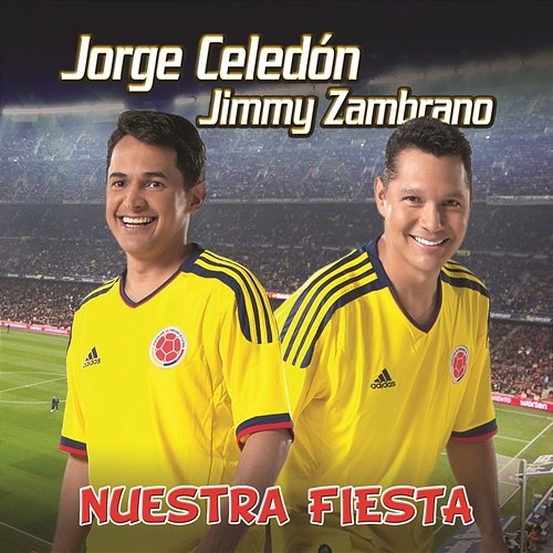 Nuestra Fiesta Jorge Celedon & Jimmy Zambrano
