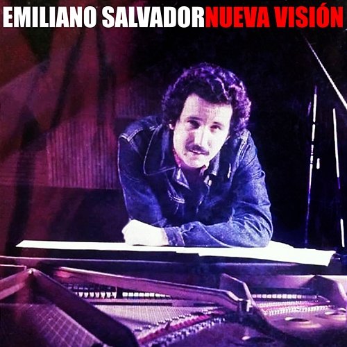 Nueva visión (Remasterizado) Emiliano Salvador