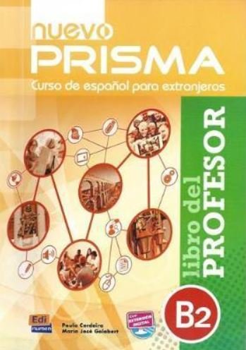 nuevo Prisma, Curso de espanol para extranjeros. Nivel B2, Libro del profesor Cerdeira Paula, Gelabert Navarro Maria Jose