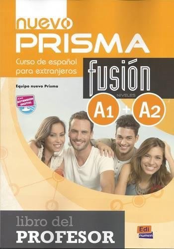 nuevo Prisma Fusión A1+A2 Lib. profesor Editorial Edinumen