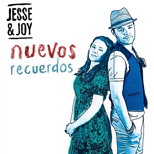 Nuevos Recuerdos Jesse & Joy