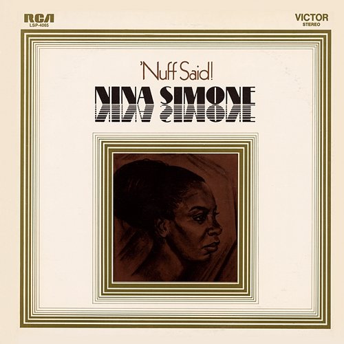 'Nuff Said Nina Simone