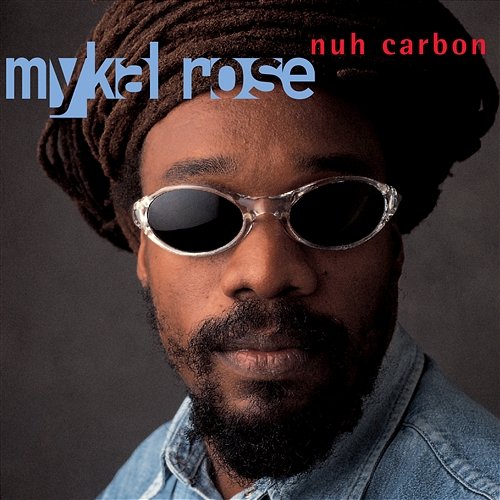 Nuh Carbon Mykal Rose
