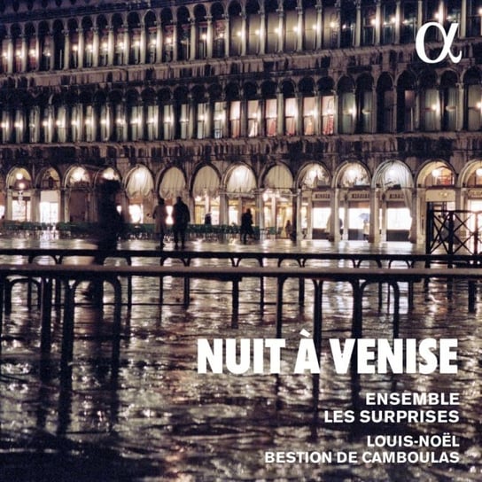Nuit à Venise Ensemble Les Surprises