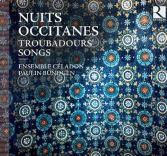 Nuits: Occitanes Troubadour Songs Ensemble Celadon, Bungden Paulin
