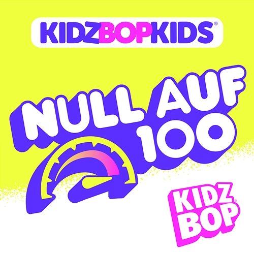 Null auf 100 Kidz Bop Kids