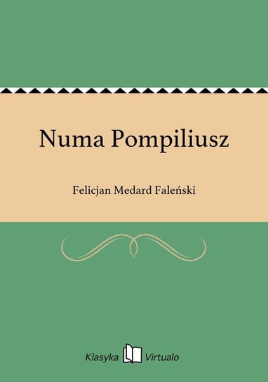 Numa Pompiliusz Faleński Felicjan Medard