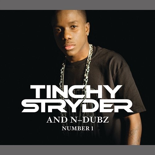 Number 1 Tinchy Stryder, N-Dubz