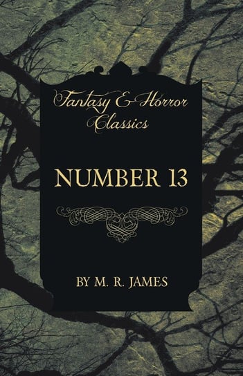 Number 13 (Fantasy and Horror Classics) James M. R.