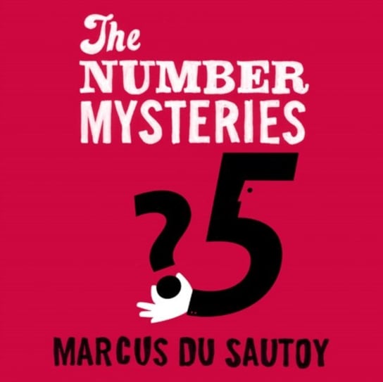 Number Mysteries Du Sautoy Marcus