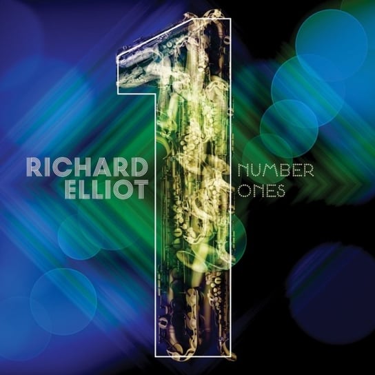 Number Ones Richard Elliot