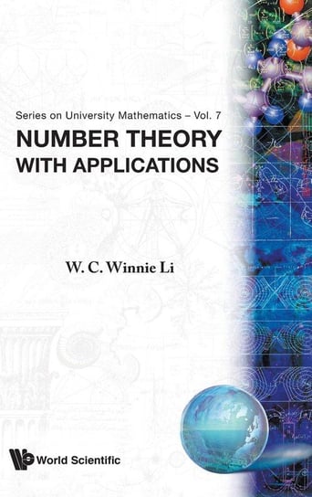 NUMBER THEORY WITH APPLICATIONS Winnie Li Wen-Ching
