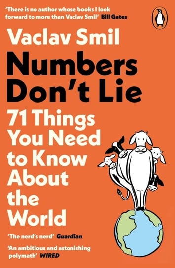 Numbers Don't Lie : 71 Things You Need to Know About the World Vaclav Smil