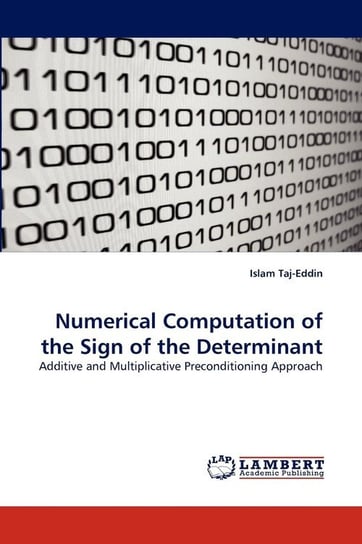 Numerical Computation of the Sign of the Determinant Taj-Eddin Islam