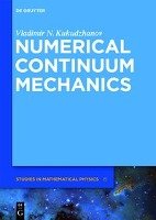 Numerical Continuum Mechanics Kukudzhanov Vladimir N.