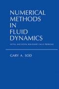 Numerical Methods in Fluid Dynamics: Initial and Initial Boundary-Value Problems Sod Gary