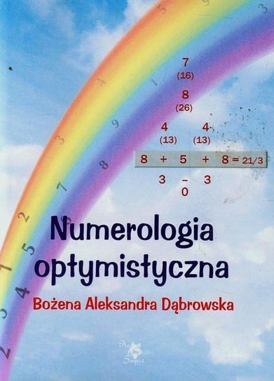 Numerologia optymistyczna Dąbrowska Bożena