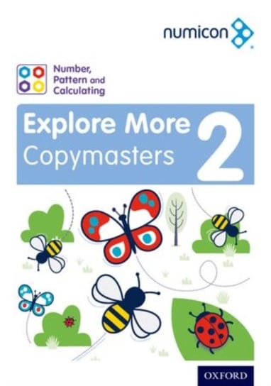 Numicon: Number, Pattern and Calculating 2 Explore More Copymasters Ruth Atkinson, Romey Tacon